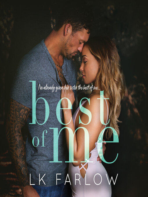 Title details for Best of Me by L.K. Farlow - Available